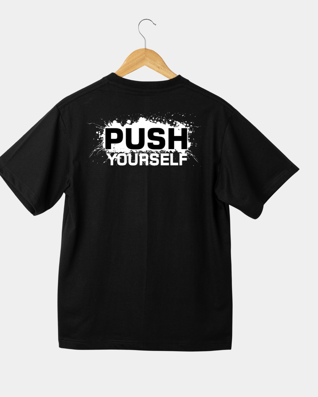 Push yourself Unisex T-shirt
