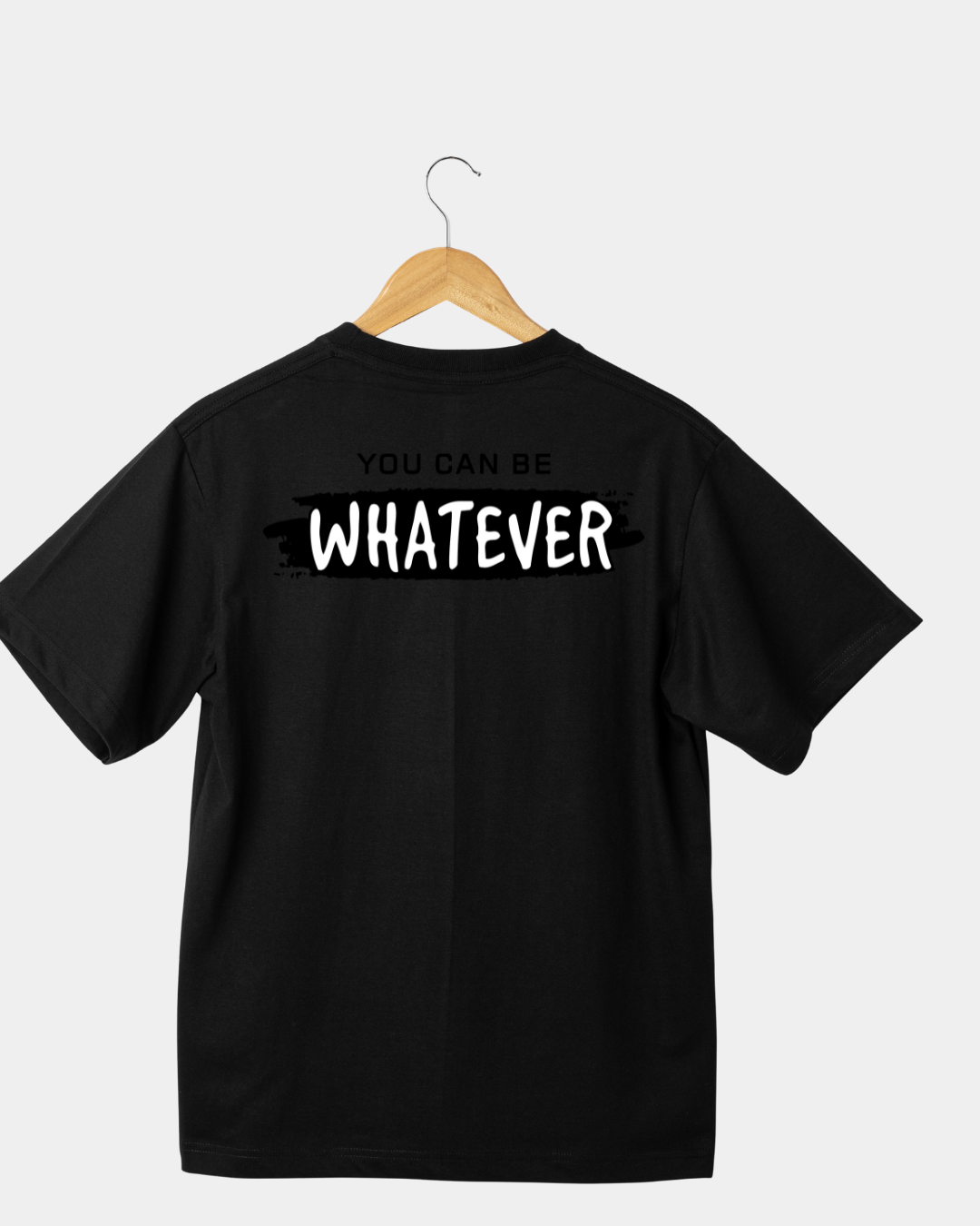 You can be whatever Unisex T-shirt