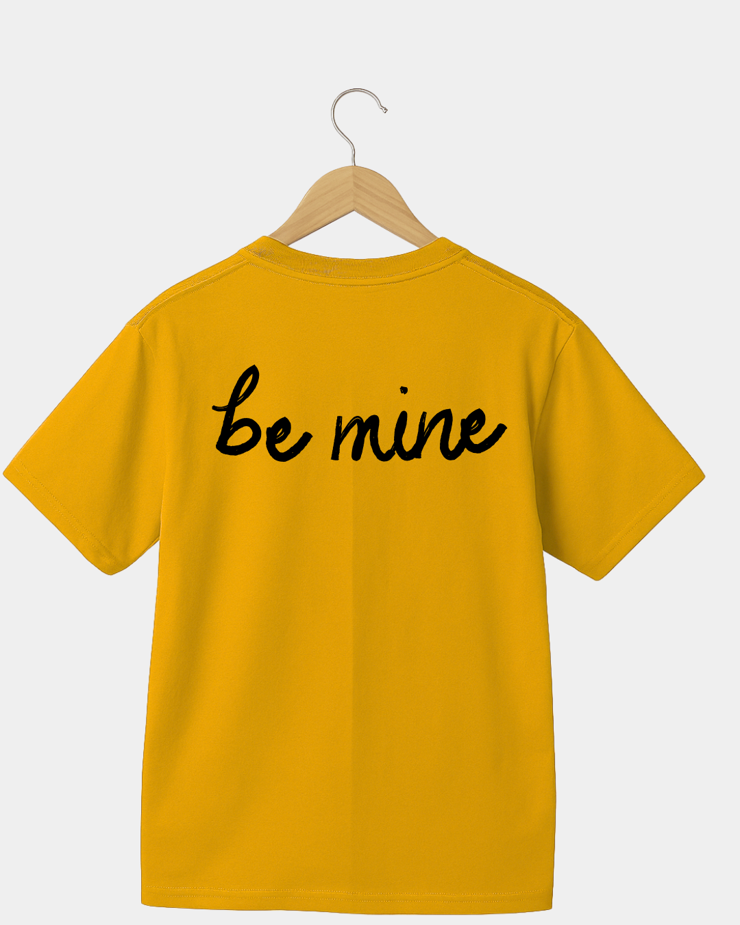 Be mine Unisex T-shirt