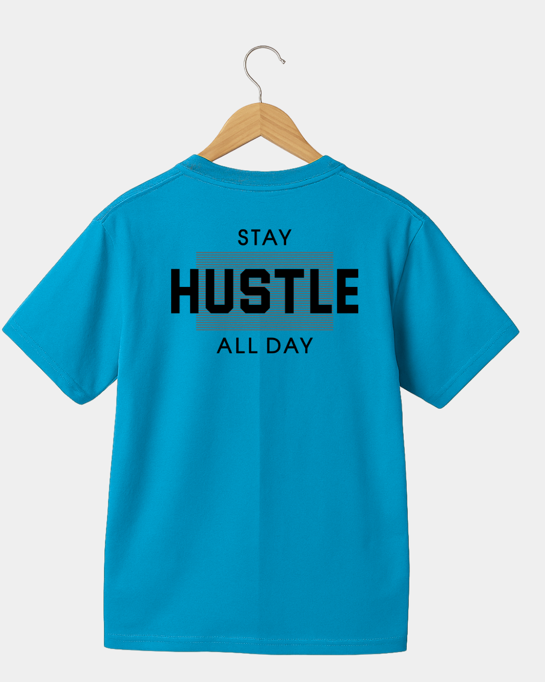 Stay hustle all day Unisex T-shirt