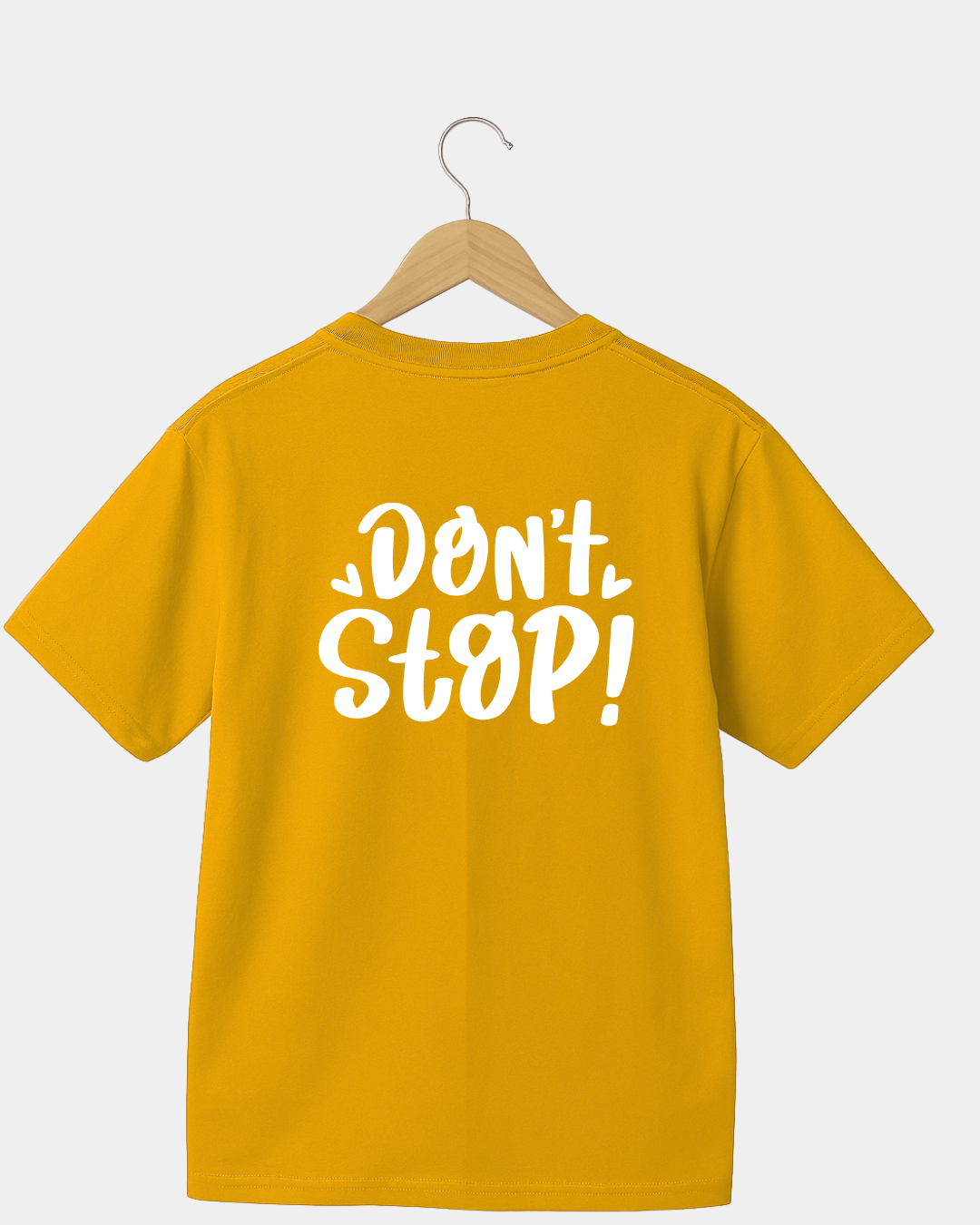Don't Stop T-shirt
