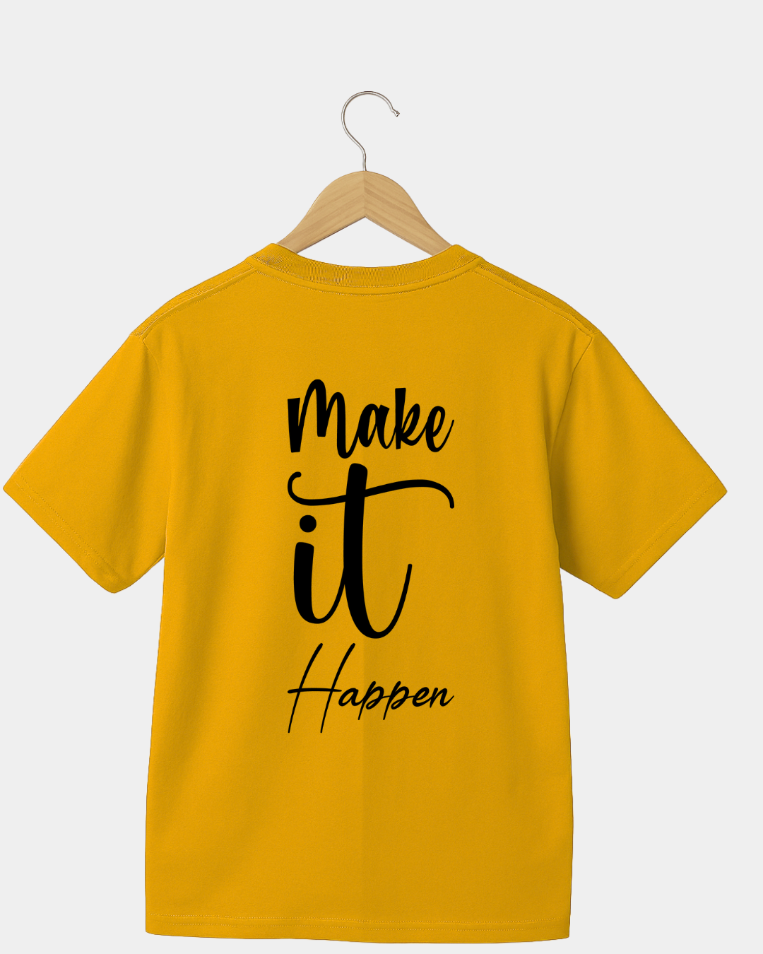 Make it Happen Unisex T-shirt