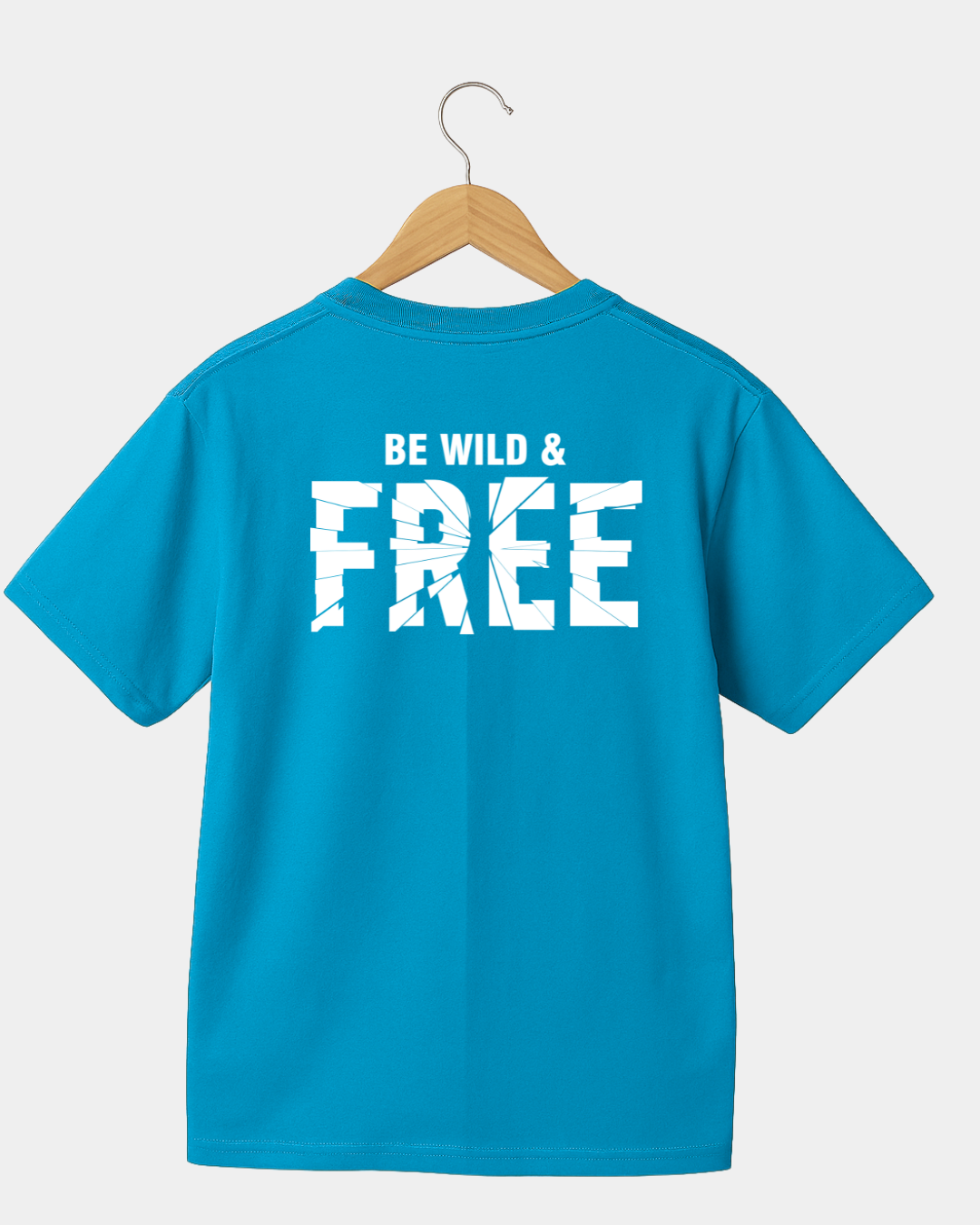 Be  wild and free Unisex T-shirt