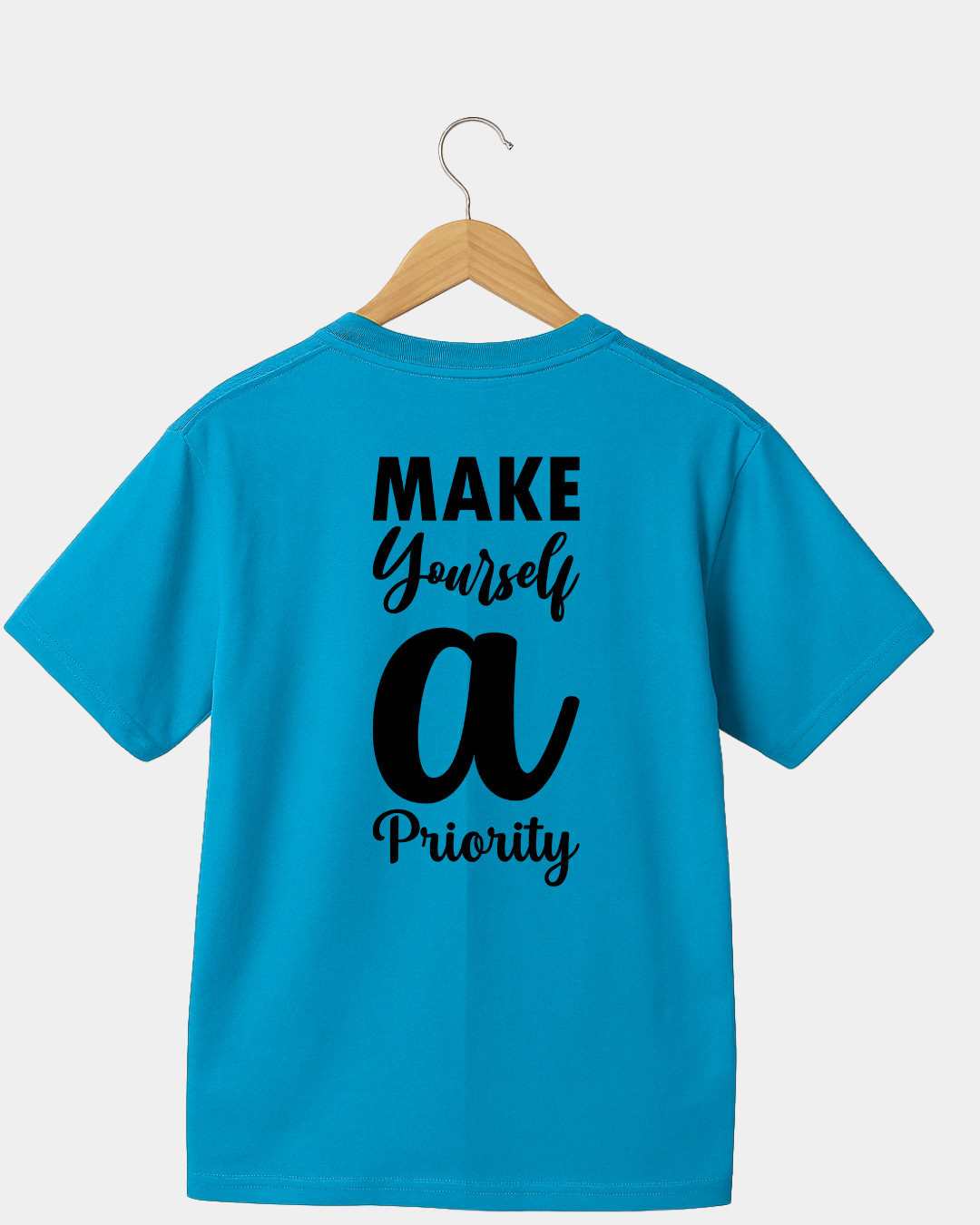 Make Yourself a Priority T-shirt