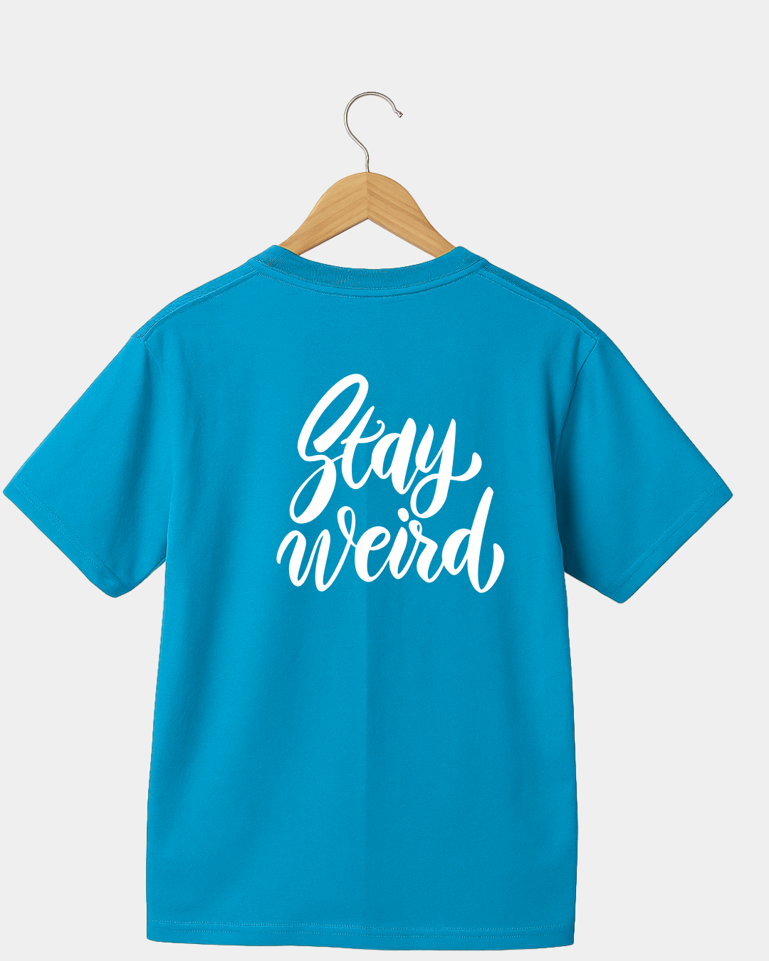 Stay Weird T-shirt