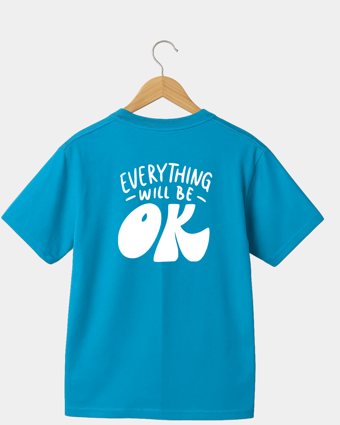 Everything will be OK T-shirt