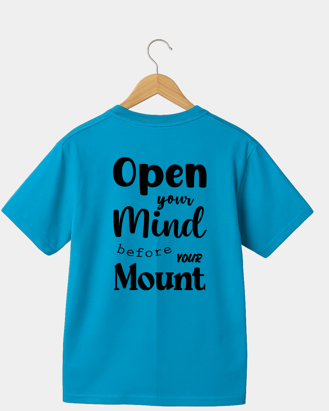 Open Your Mind before your Mouth  Funny Unisex T-shirt