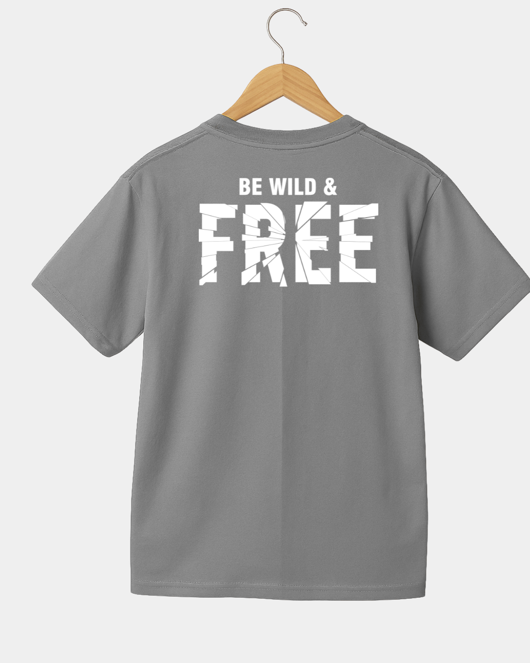Be  wild and free Unisex T-shirt