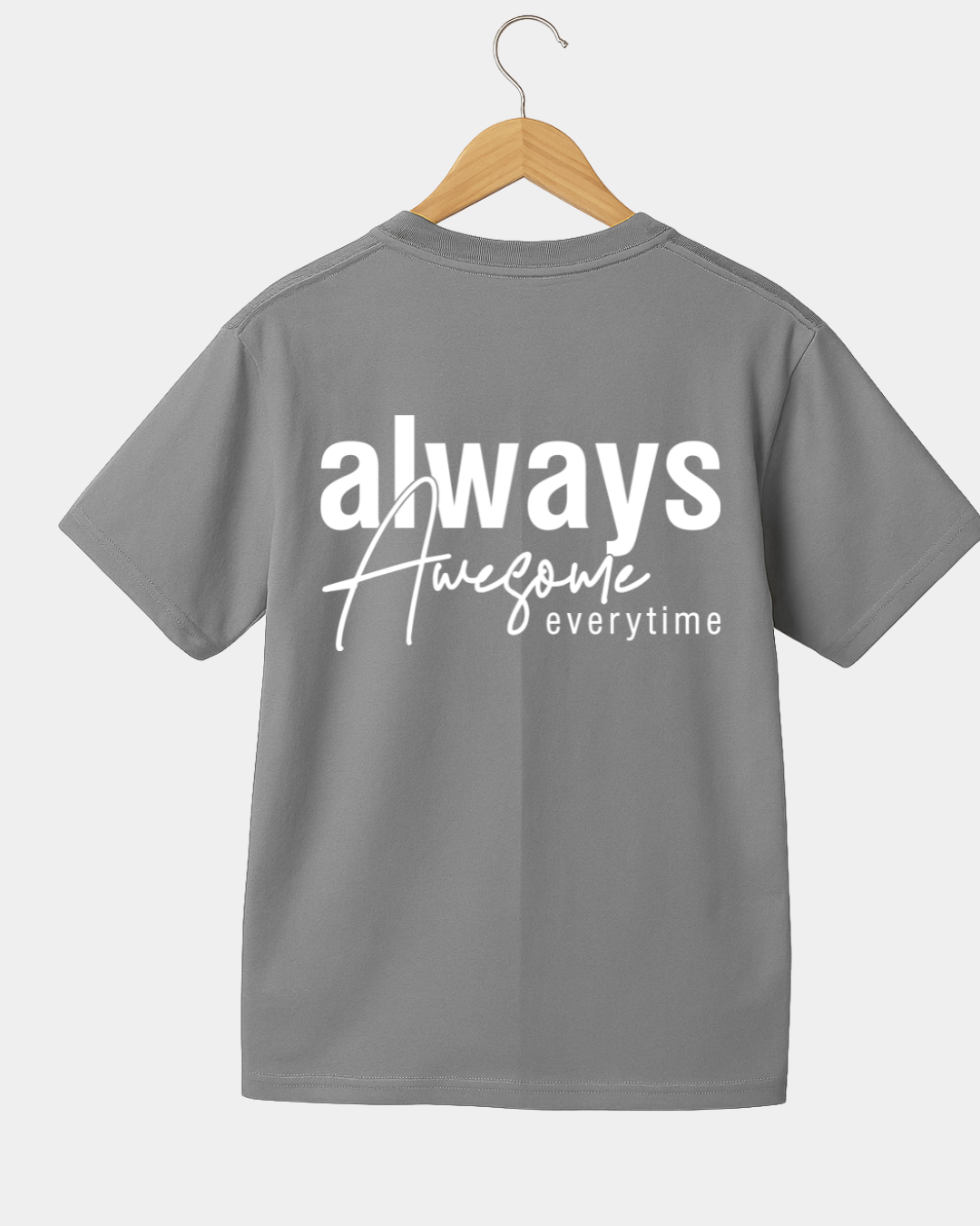 Always awesome everytime Unisex T-shirt
