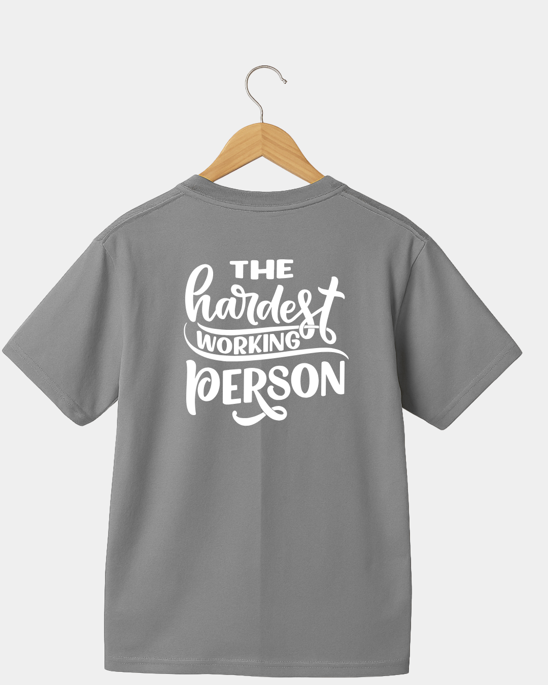 The Hardest Working Person Unisex T-shirt