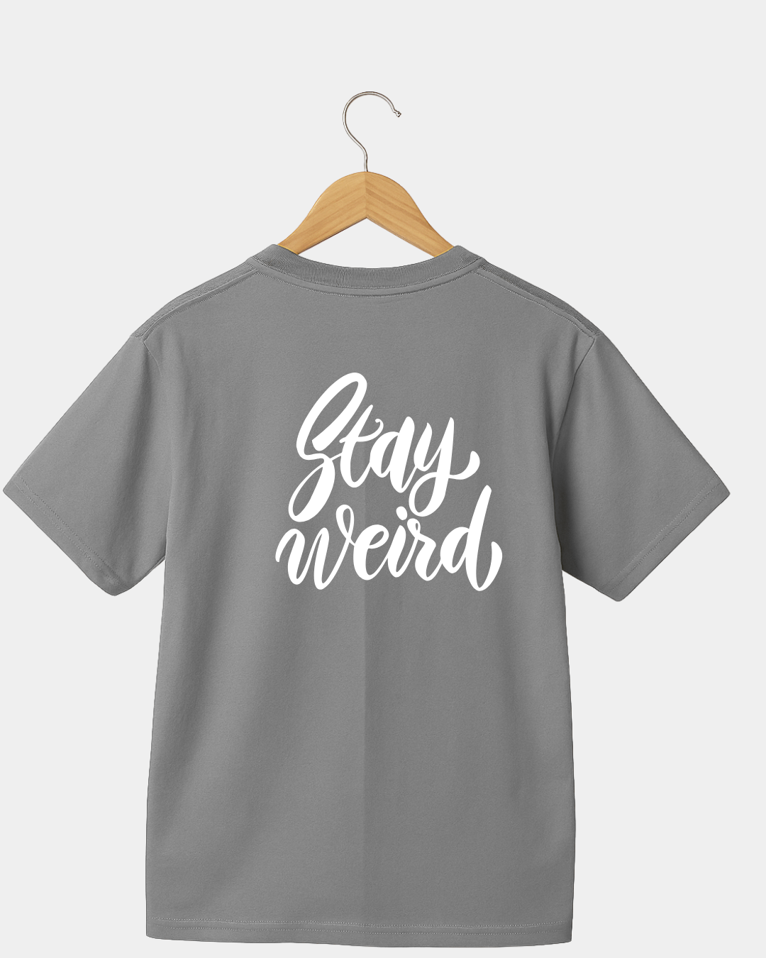 Stay Weird T-shirt