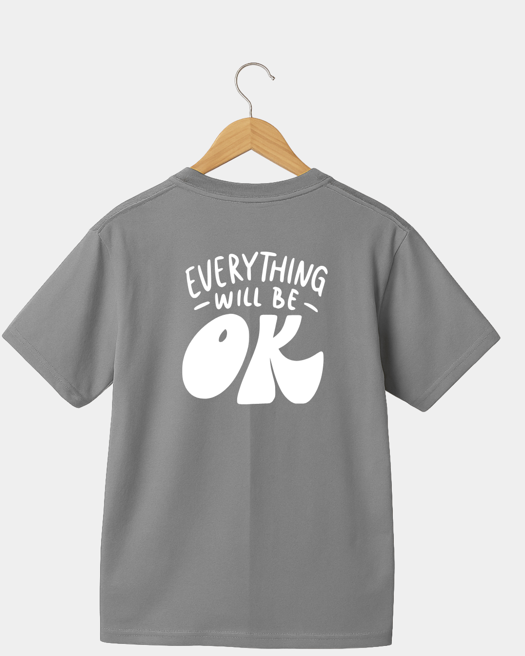 Everything will be OK T-shirt