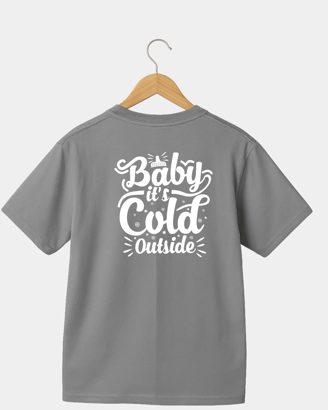 Baby it's Col Outside T-shirt