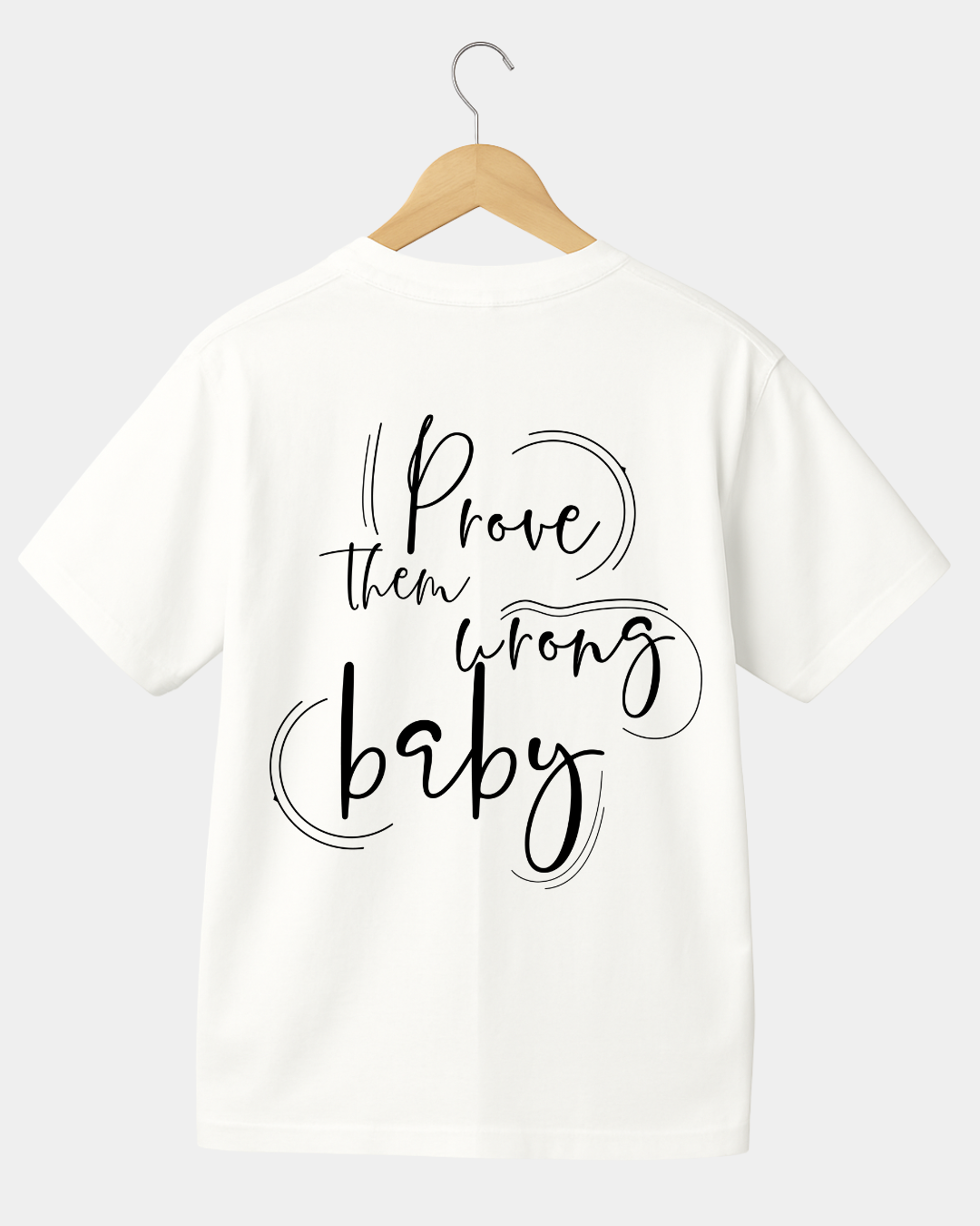 Prove them wrong baby 2 Unisex  t-shirt