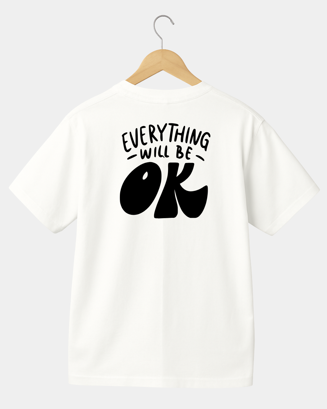 Everything will be OK T-shirt