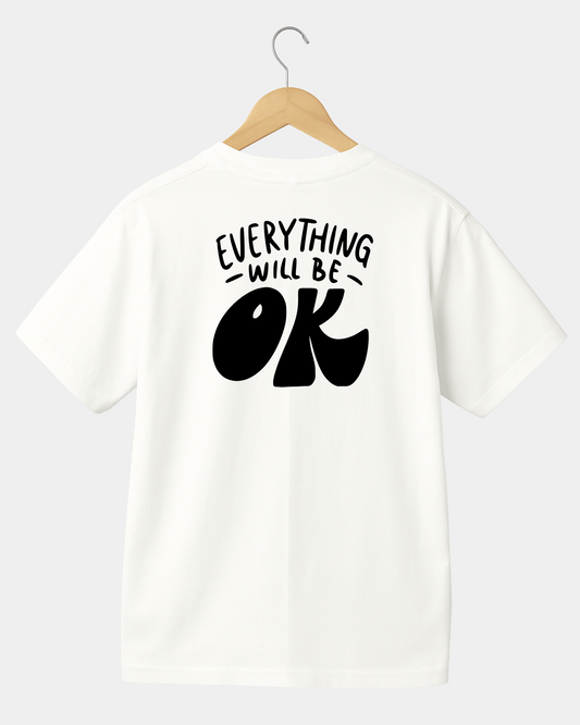 Everything will be OK T-shirt