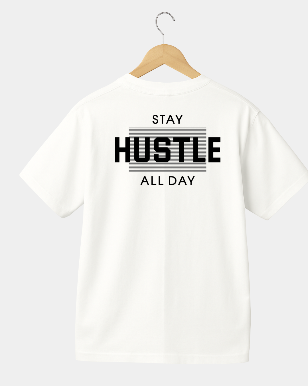 Stay hustle all day Unisex T-shirt