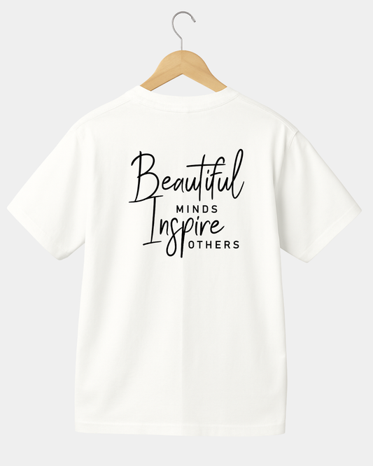Beautiful minds inspre others Unisex t-shirt