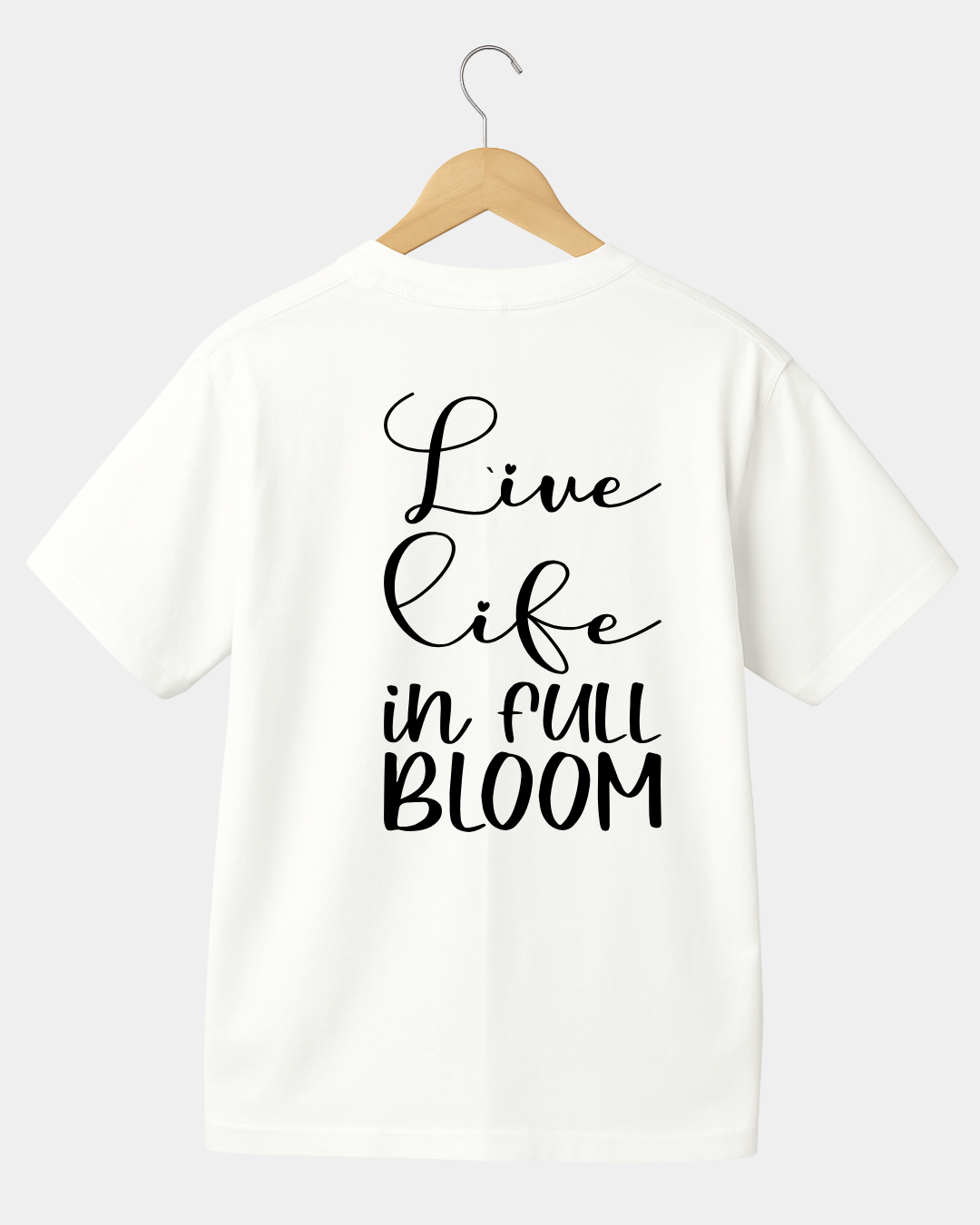 Live Life In Full Bloom Unisex T-shirt
