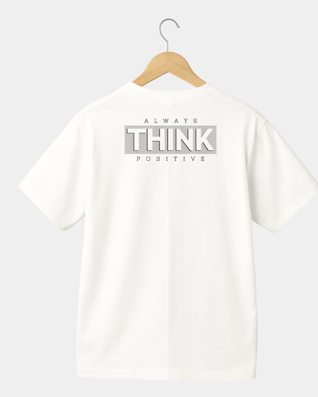 Always think positive Unisex T-shirt