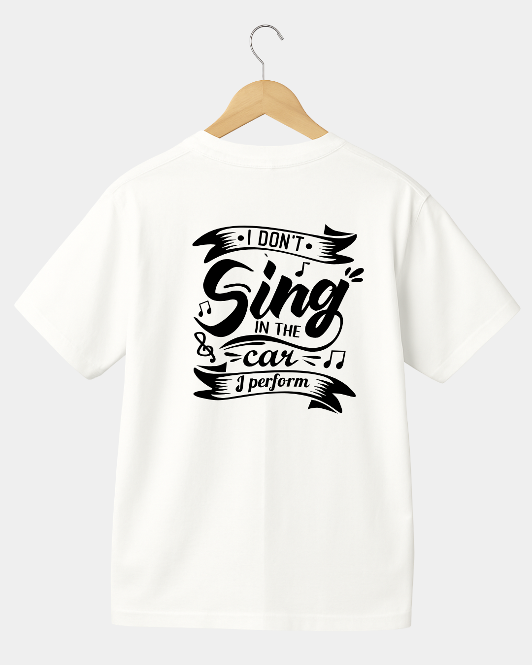 I don't sing in the car. I preform