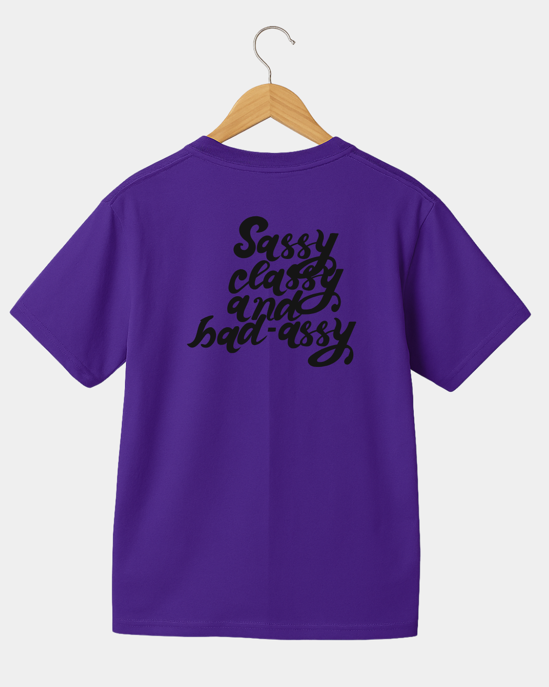 Sassy Classy and bad assy funny t-shirt