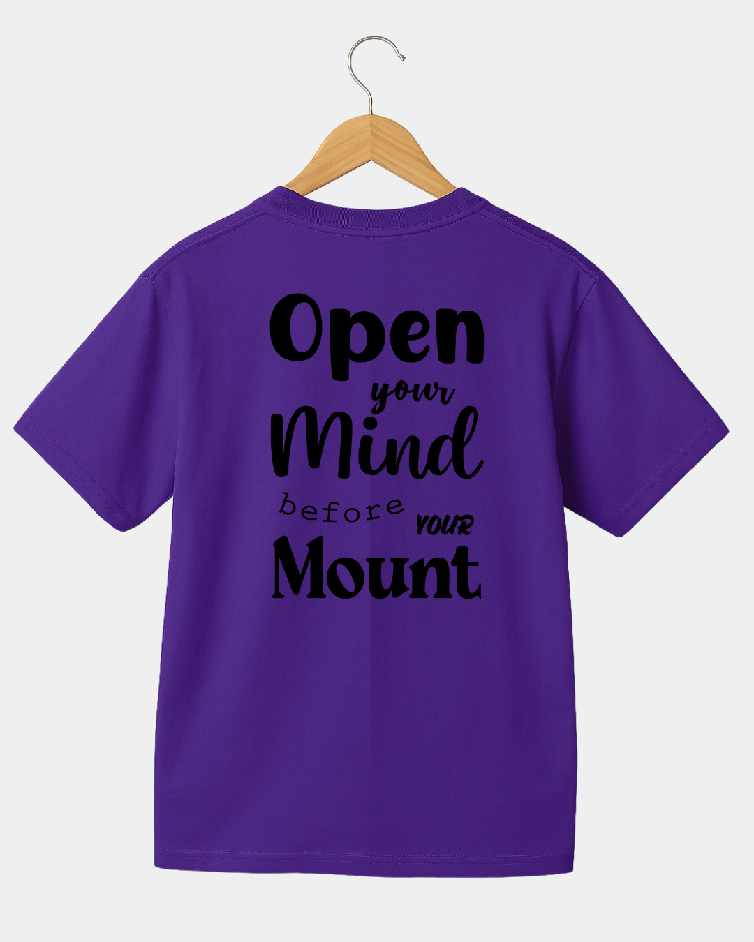 Open Your Mind before your Mouth  Funny Unisex T-shirt