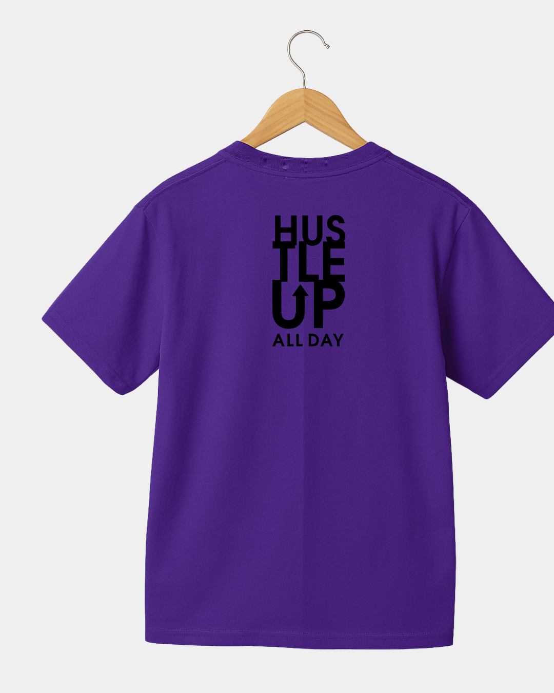 Hustle up all day Unisex T-shirt