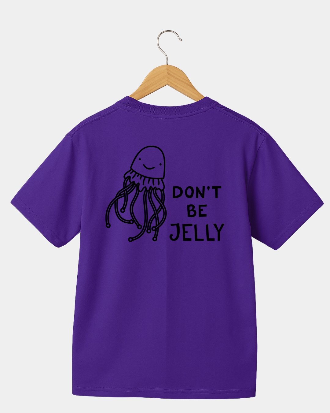 Dont be jelly  Unisex t-shirt