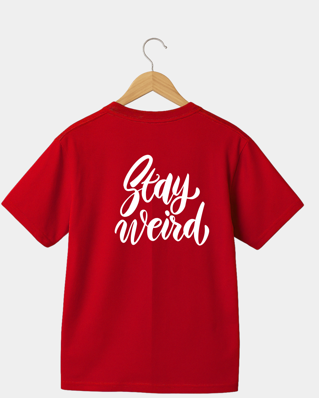 Stay Weird T-shirt