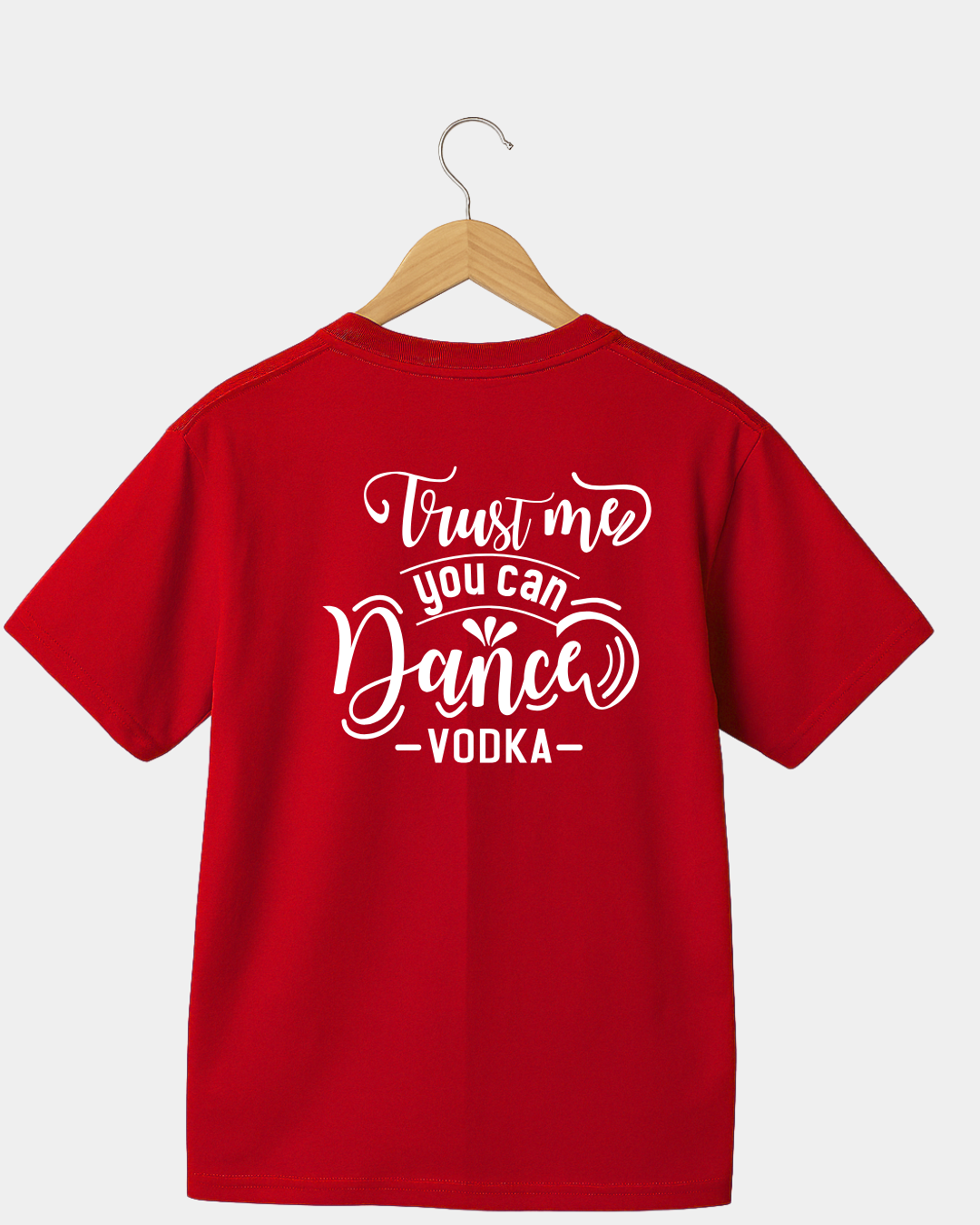 Trust Me You You Can Dance Vodka Funny Unisex T-shirt