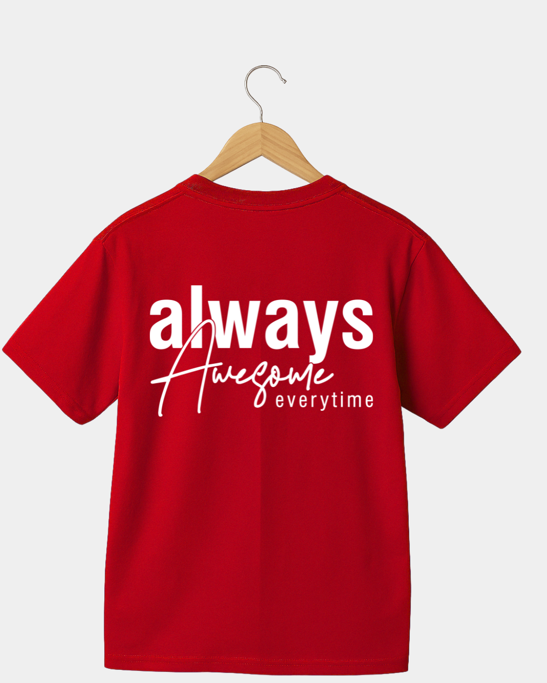 Always awesome everytime Unisex T-shirt