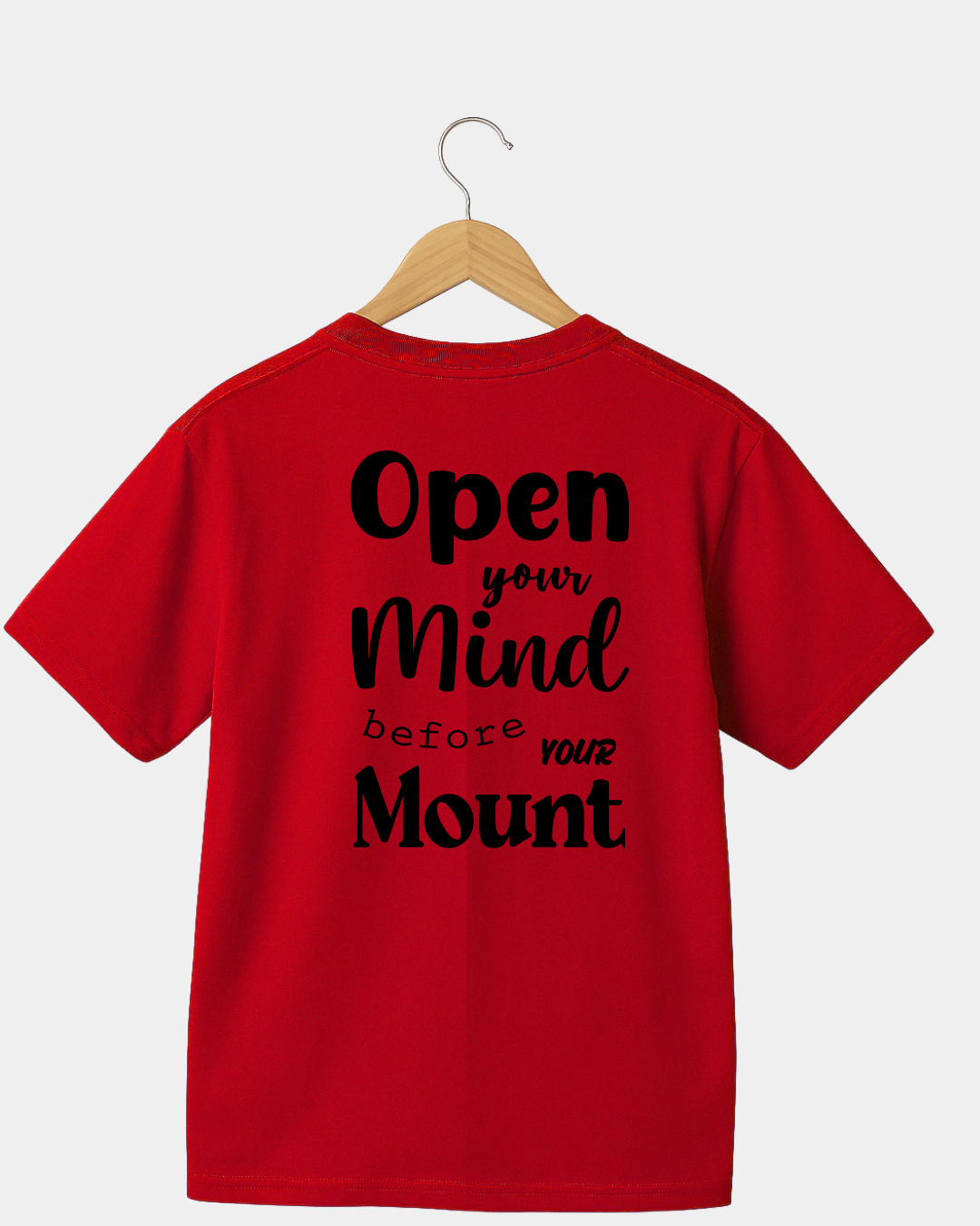 Open Your Mind before your Mouth  Funny Unisex T-shirt