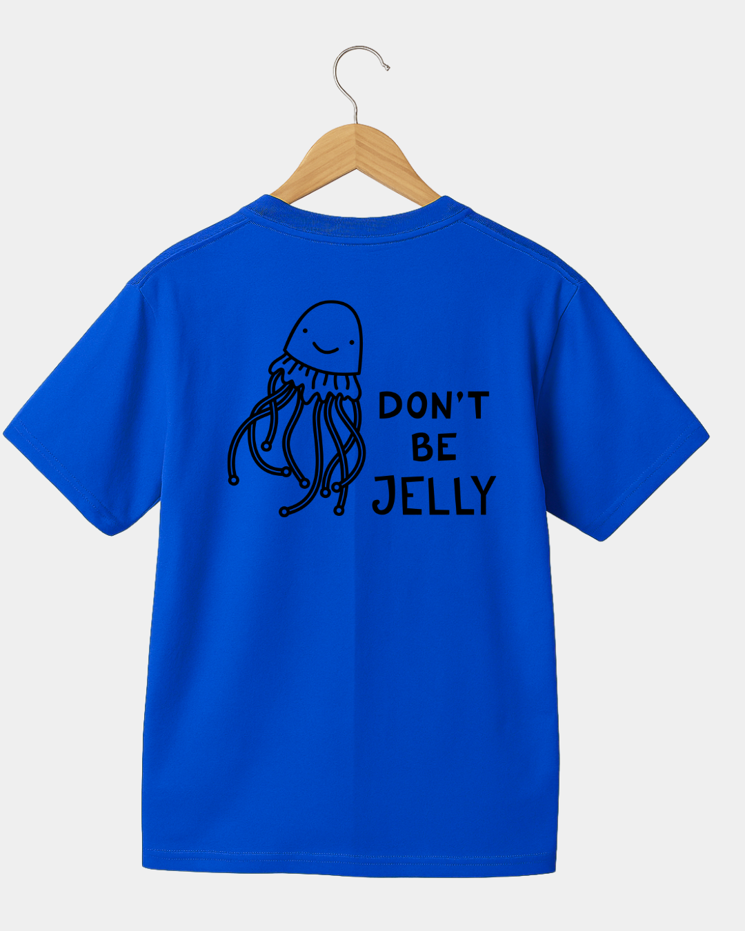 Dont be jelly  Unisex t-shirt