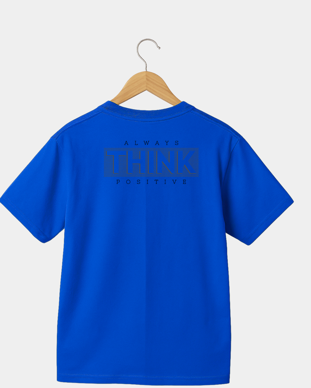 Always think positive Unisex T-shirt