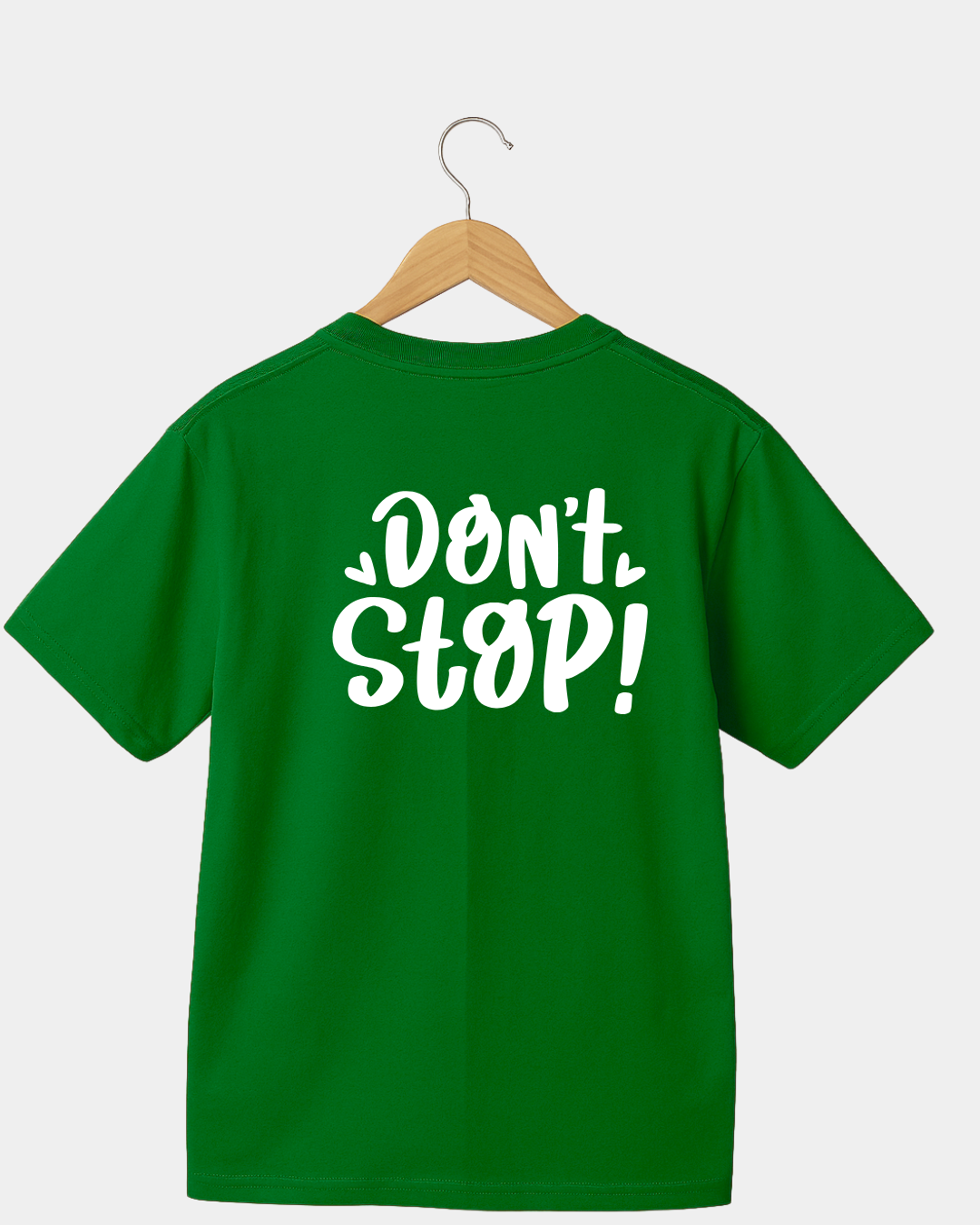 Don't Stop T-shirt