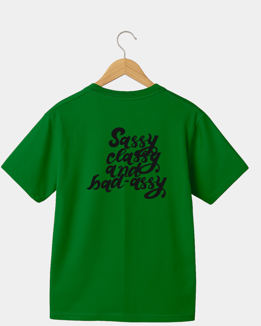 Sassy Classy and bad assy funny t-shirt