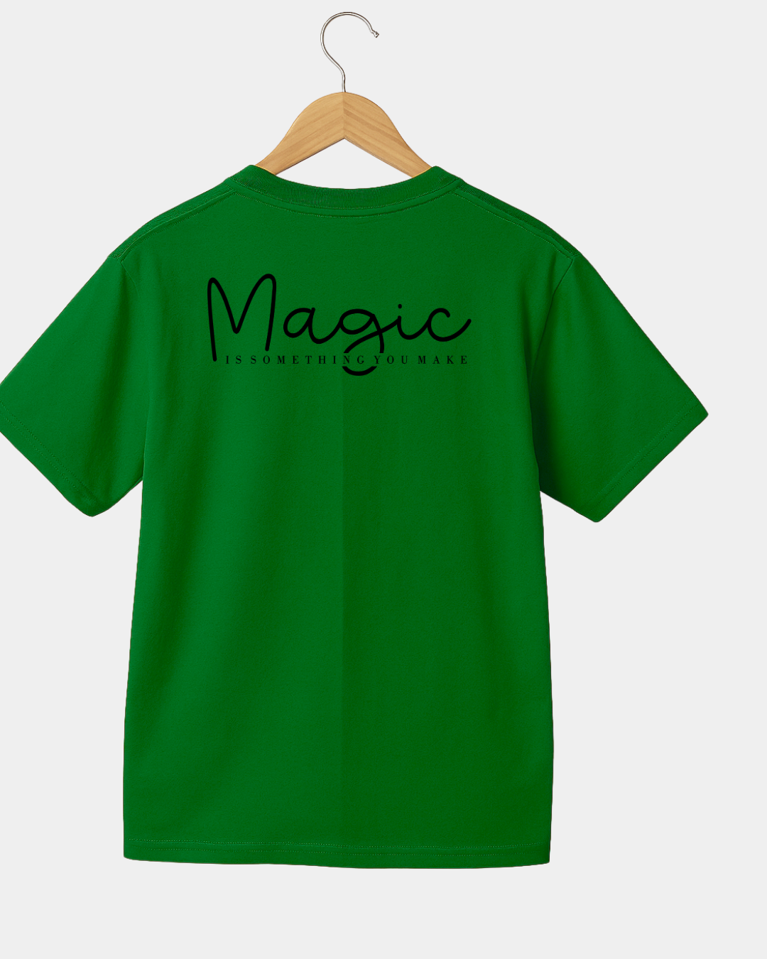 Magic is something you make Unisex T-shirt