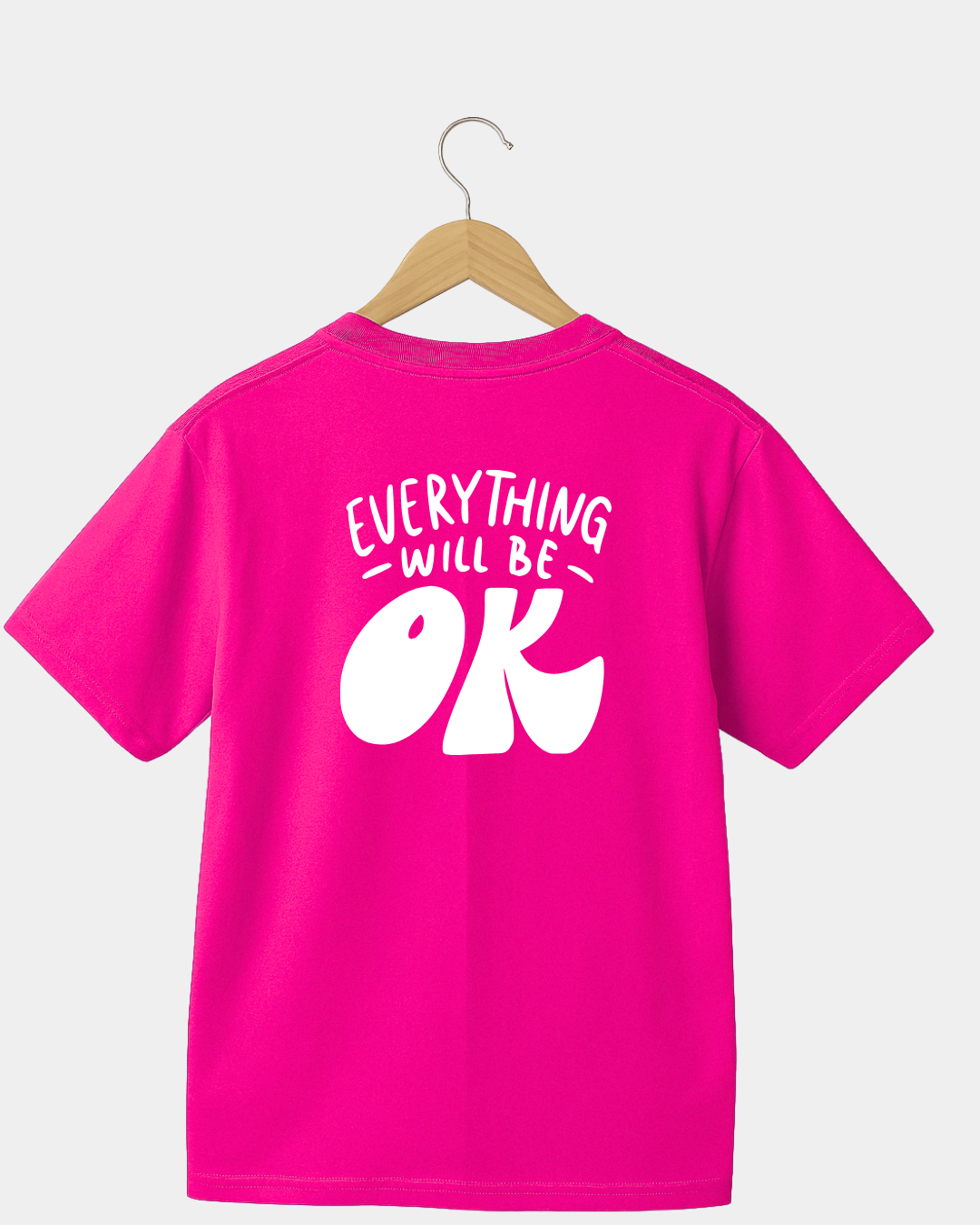 Everything will be OK T-shirt