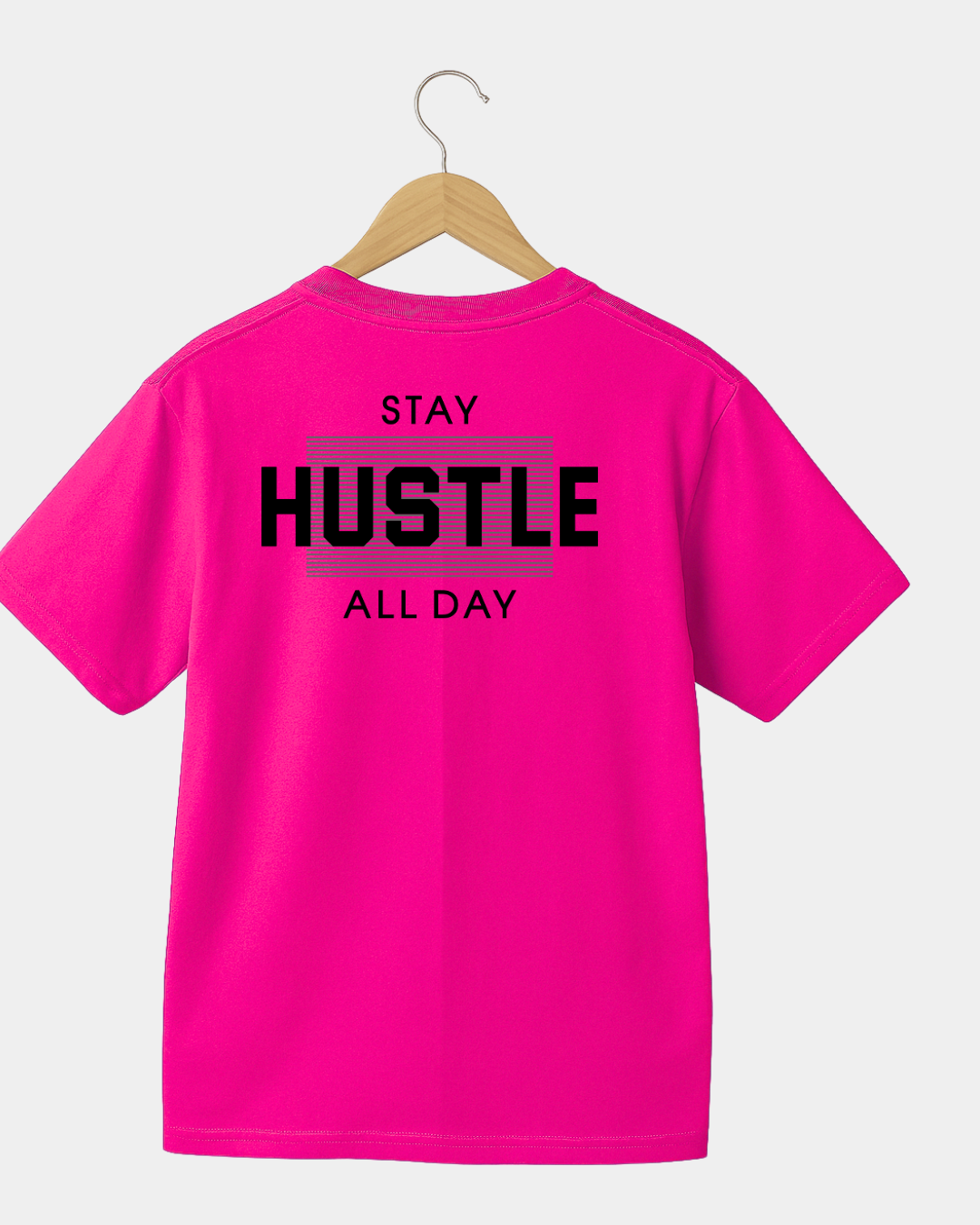 Stay hustle all day Unisex T-shirt