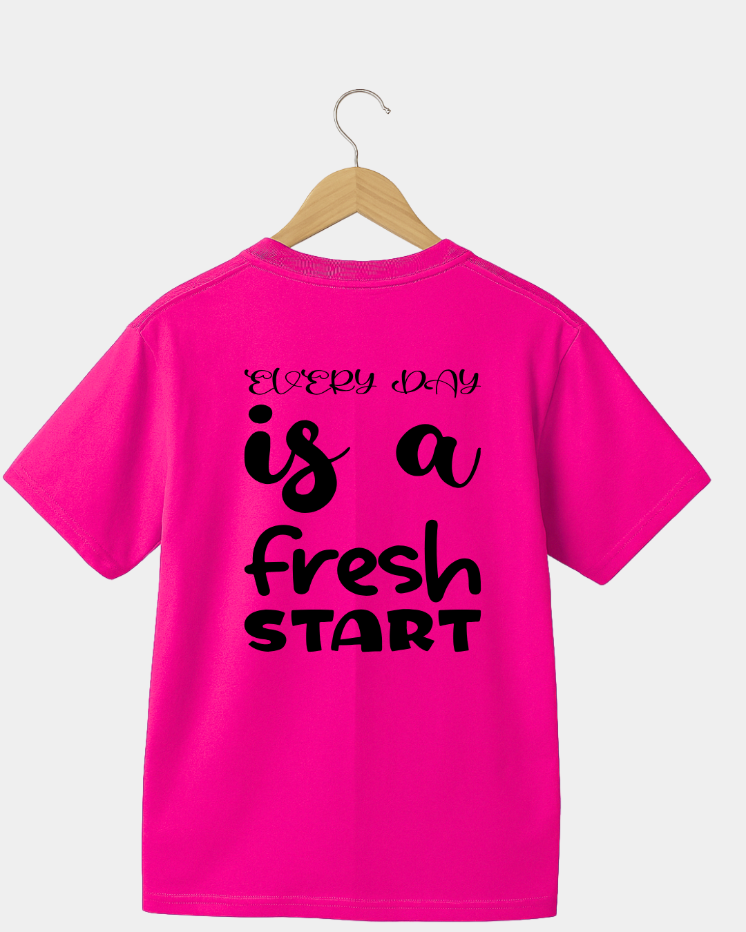 Every Day it's A Fresh Start Unisex T-shirt