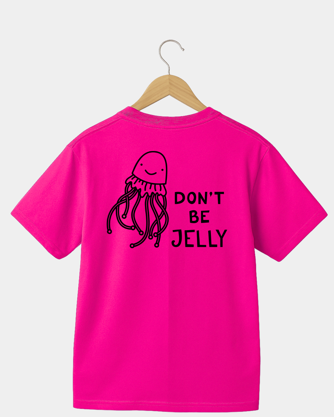 Dont be jelly  Unisex t-shirt
