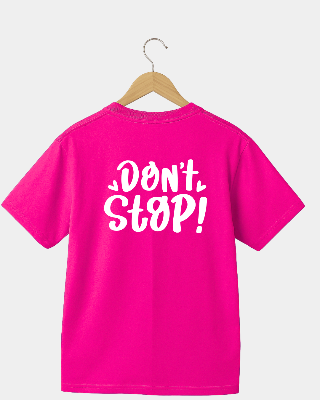 Don't Stop T-shirt