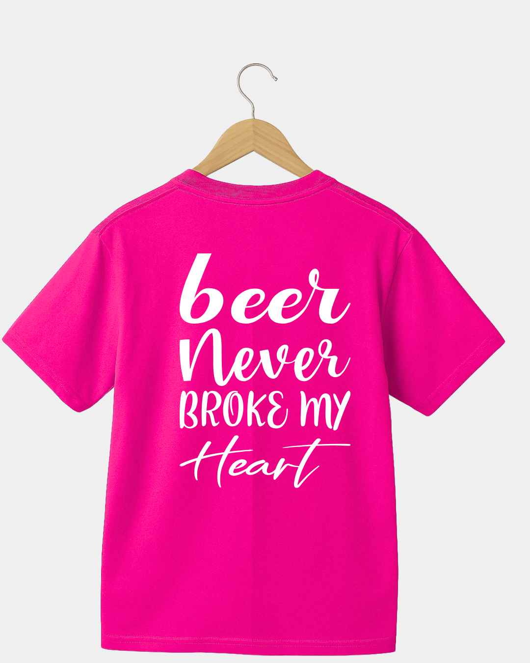 Beer Never Broke My Heart. Funny Unisex T-shirt