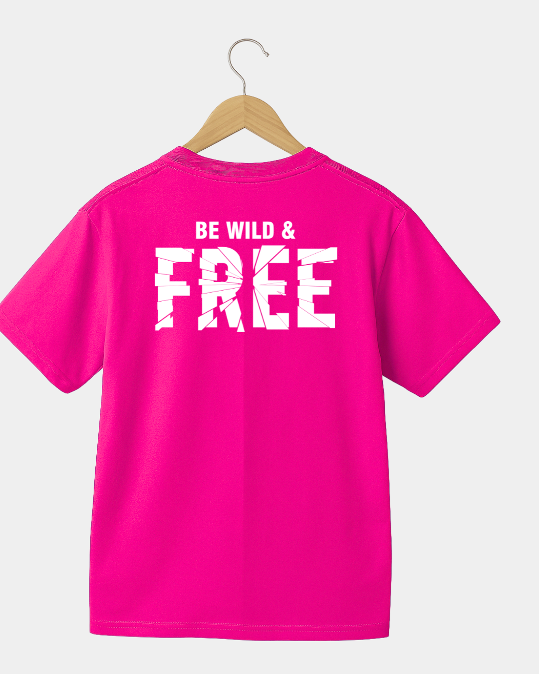 Be  wild and free Unisex T-shirt