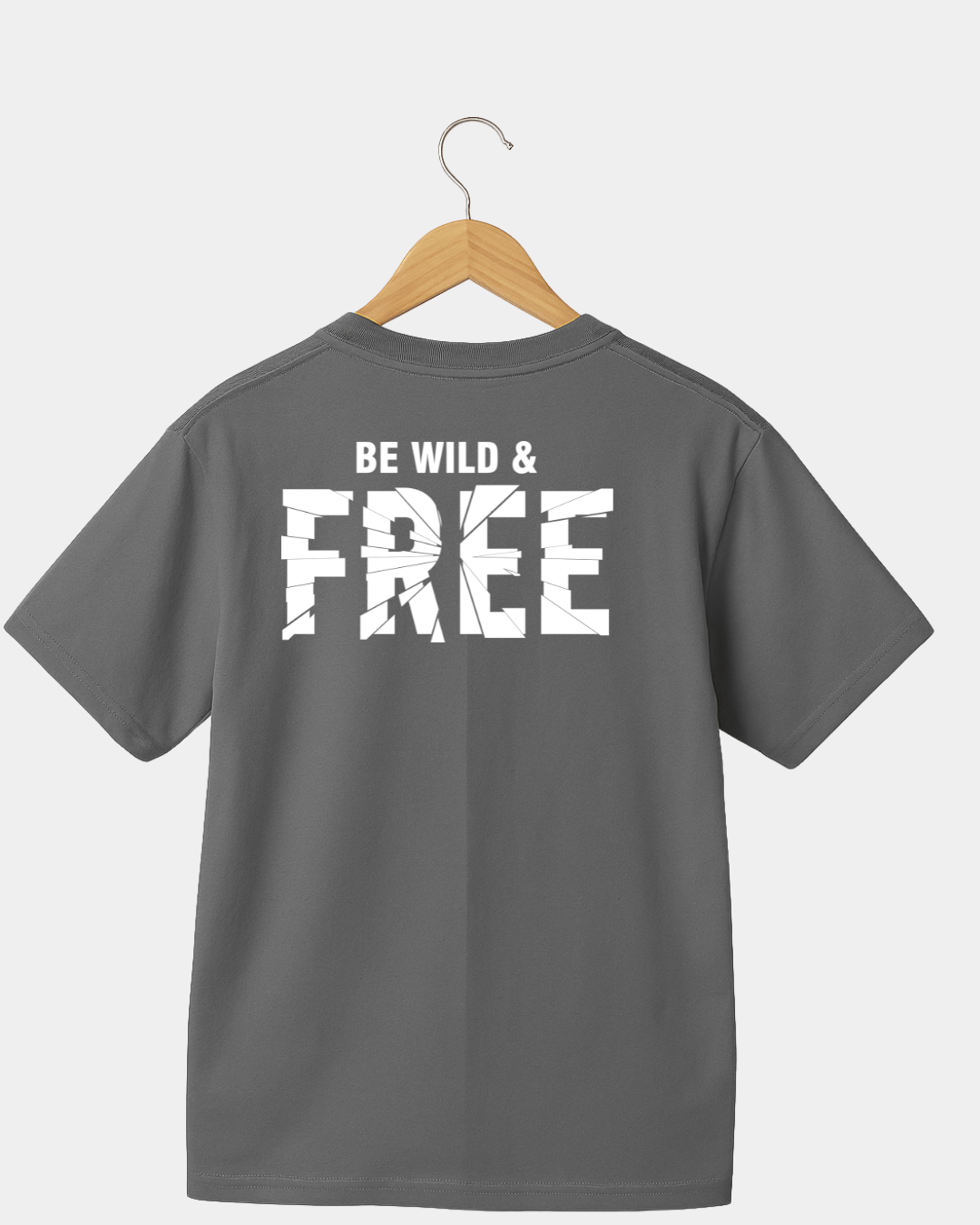 Be  wild and free Unisex T-shirt