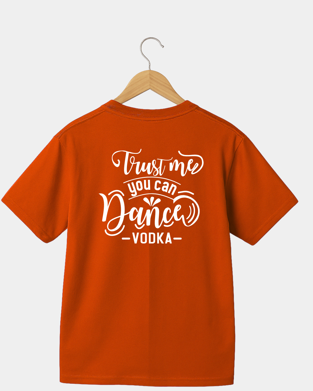 Trust Me You You Can Dance Vodka Funny Unisex T-shirt