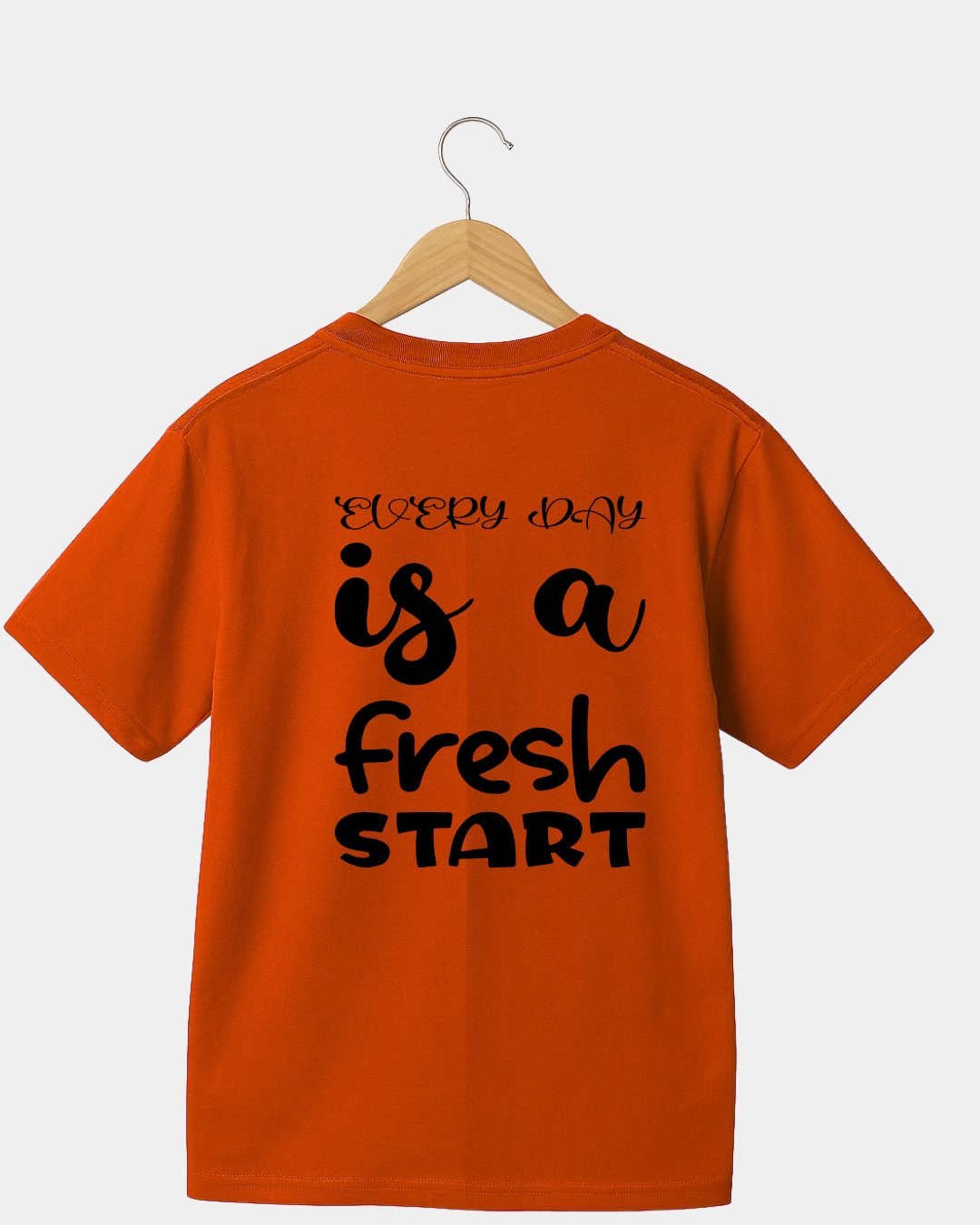 Every Day it's A Fresh Start Unisex T-shirt