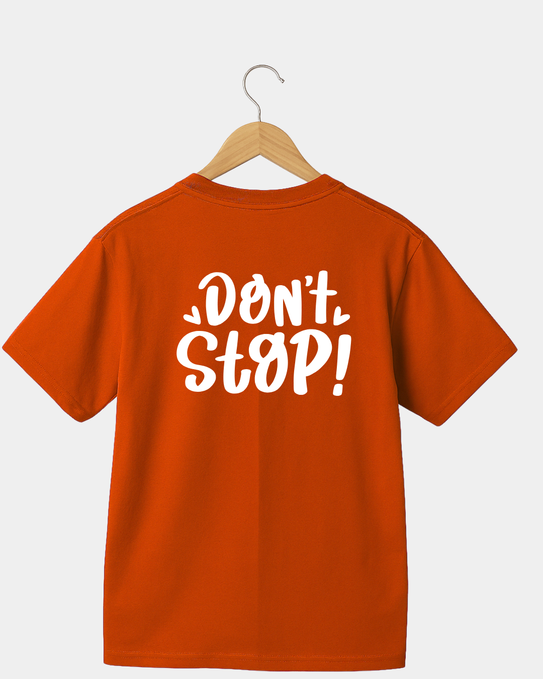 Don't Stop T-shirt