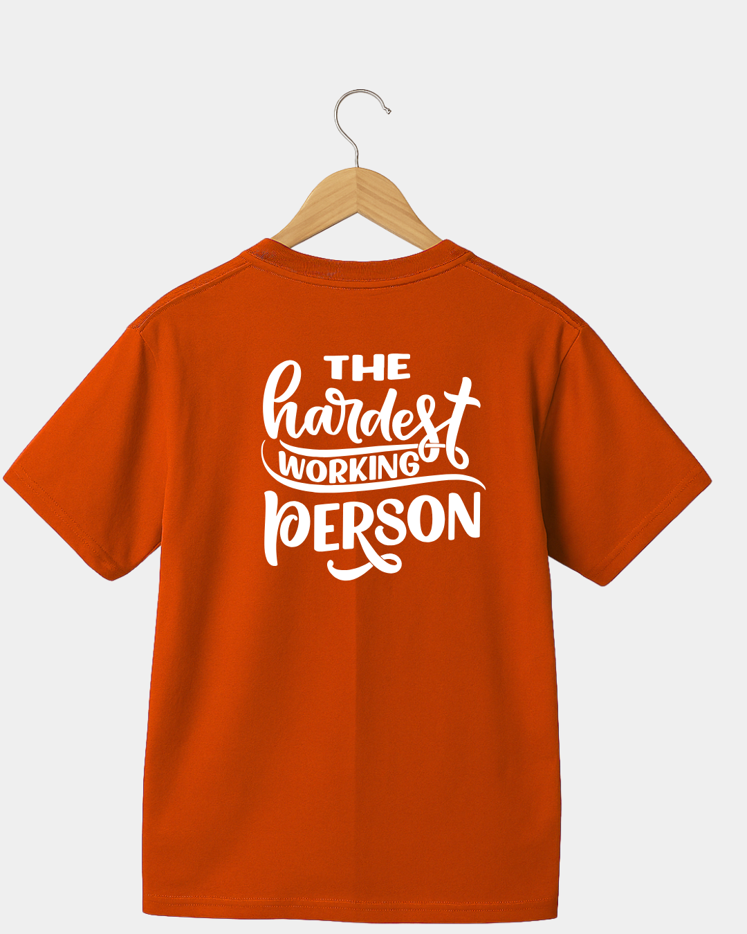 The Hardest Working Person Unisex T-shirt